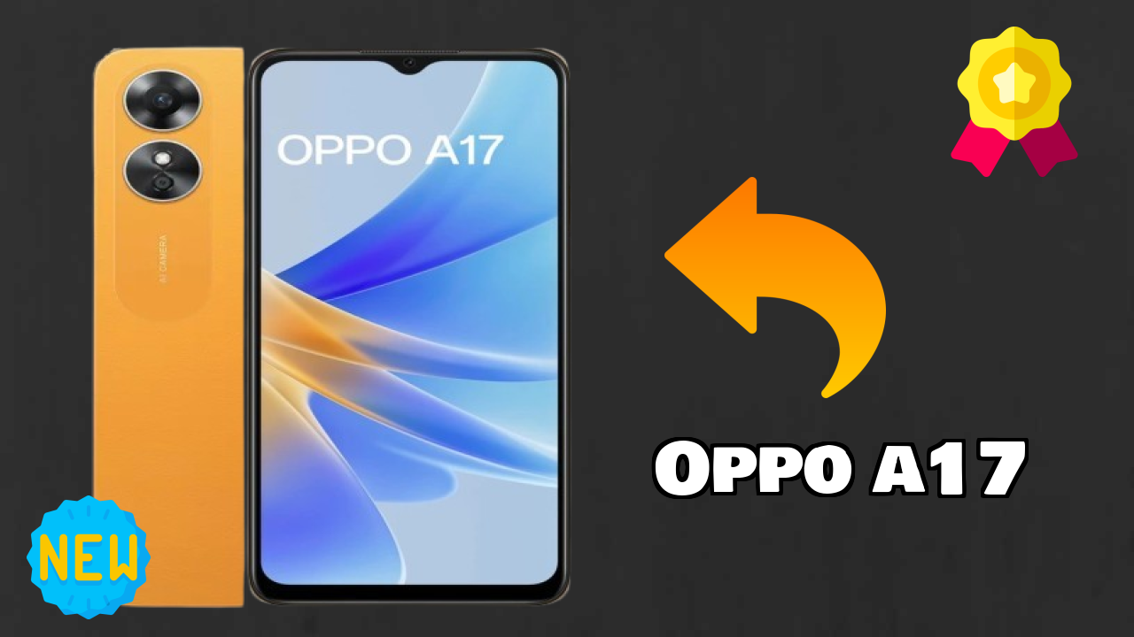 OPPO A17 Price: ₹9,999 - Should You Buy It?