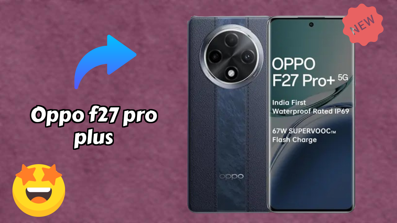 OPPO F27 Pro Plus Display Size: 6.7 Inches (17.02 Cm) Screen Test