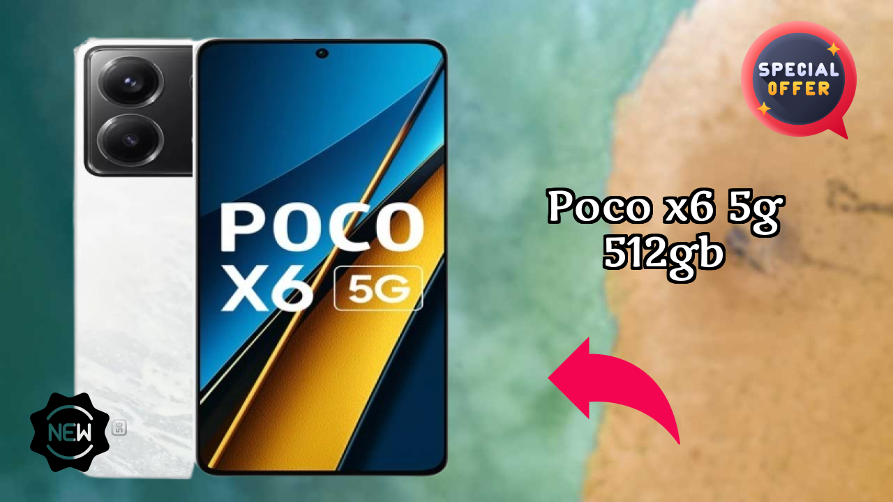 POCO X6 5G 512GB vs Samsung: Which Should You Choose?