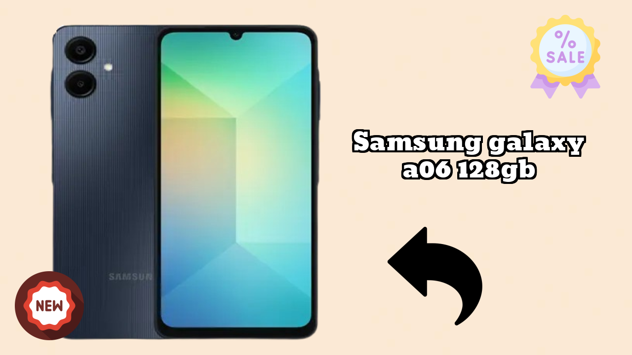 Samsung Samsung Galaxy A06 128GB - Complete Specifications Explained