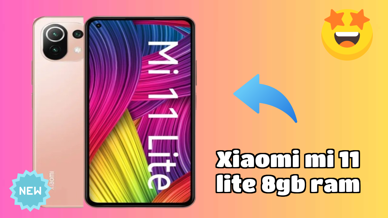 Xiaomi Mi 11 Lite 8GB RAM vs Samsung Galaxy: Which is Better?